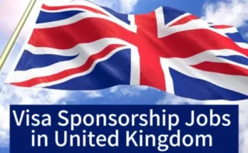 Job Opportunities with Visa Sponsorship in the UK (2024) | Apply Now